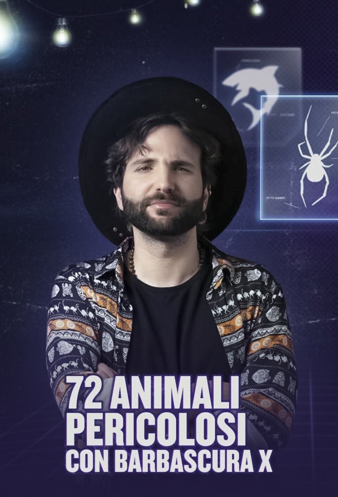 Poster de la serie 72 animali pericolosi con Barbascura X