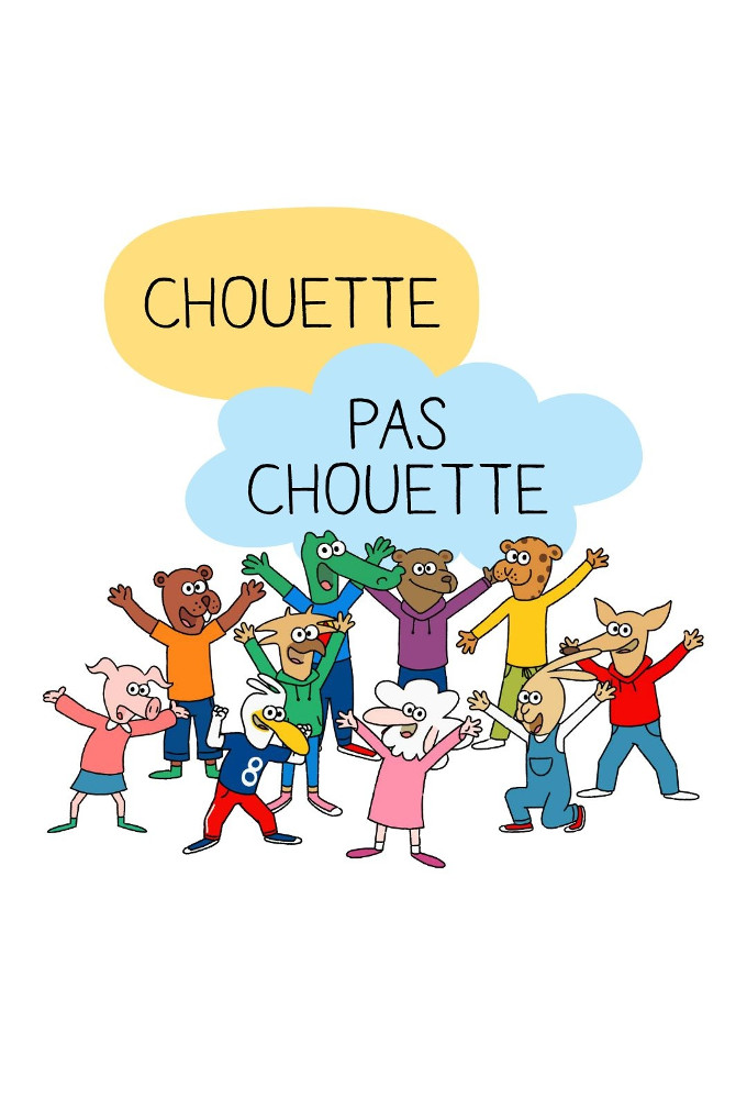 Poster de la serie Chouette, pas chouette