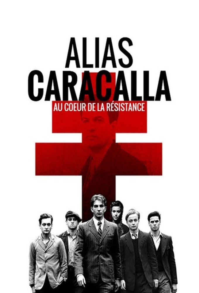 Poster de la serie Alias Caracalla – Au coeur de la Résistance