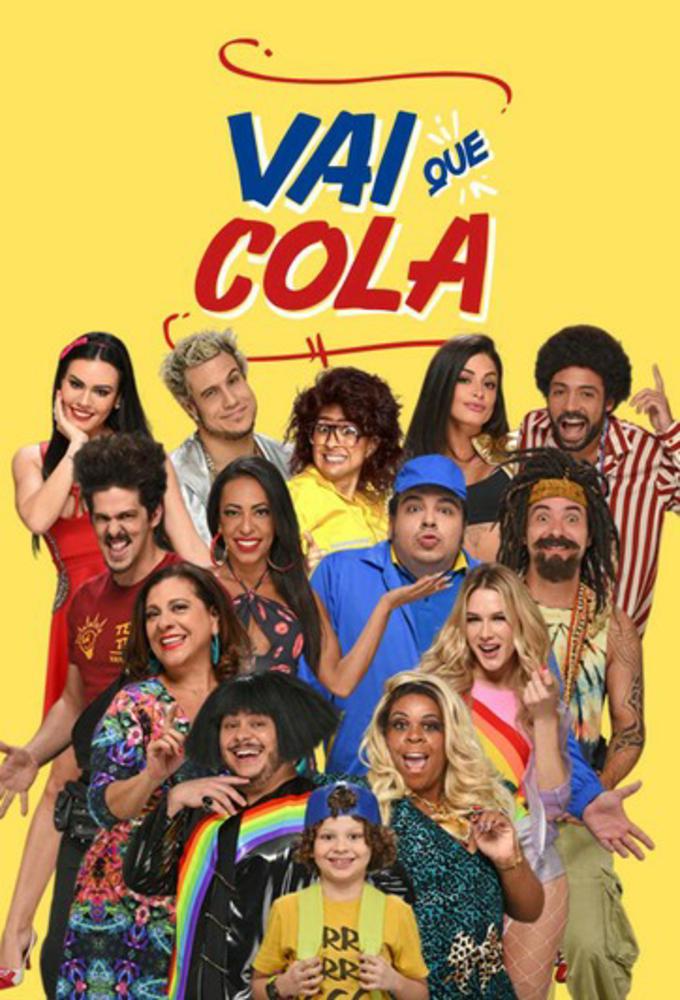 Poster de la serie Vai Que Cola