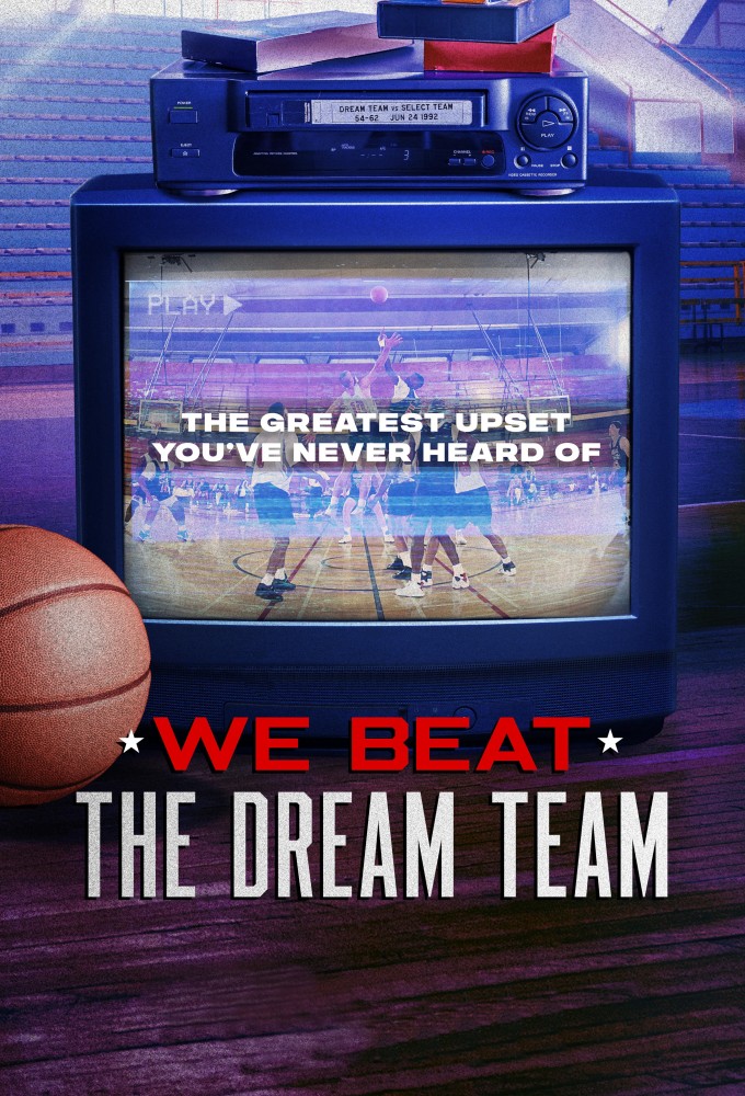 Poster de la serie We Beat the Dream Team