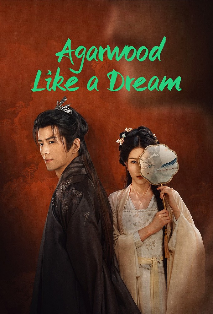 Poster de la serie Agarwood Like a Dream