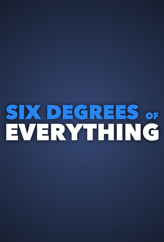 Poster de la serie Six Degrees of Everything