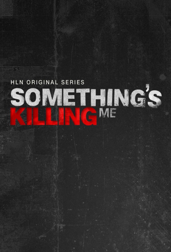 Poster de la serie Something's Killing Me