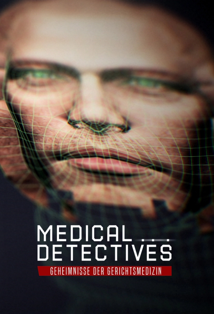 Poster de la serie Medical Detectives - Geheimnisse der Gerichtsmedizin II