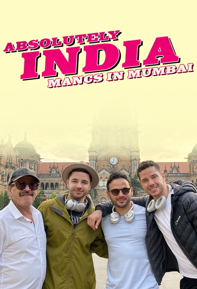 Poster de la serie Absolutely India: Mancs in Mumbai