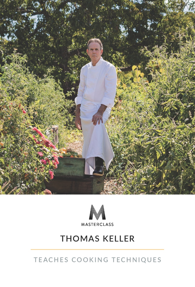 Poster de la serie MasterClass: Thomas Keller Teaches Cooking Techniques