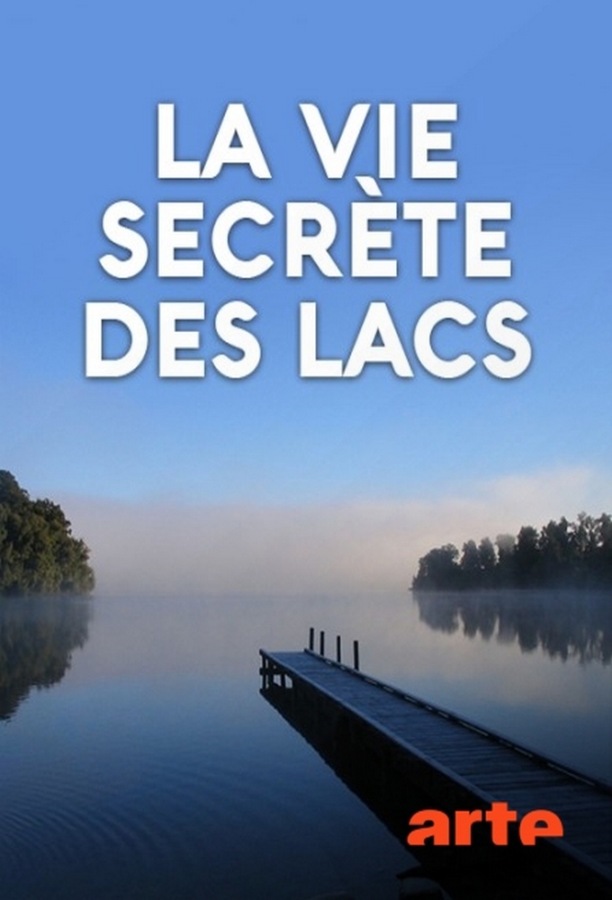 Poster de la serie La vie secrète des lacs