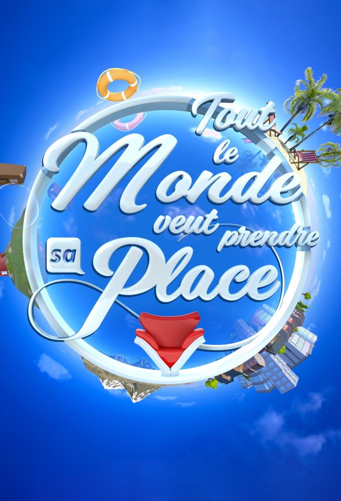 Poster de la serie Tout le monde veut prendre sa place