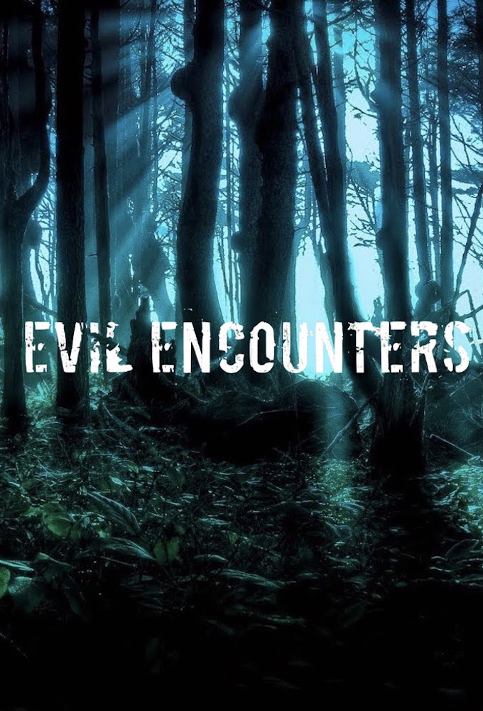 Poster de la serie Evil Encounters