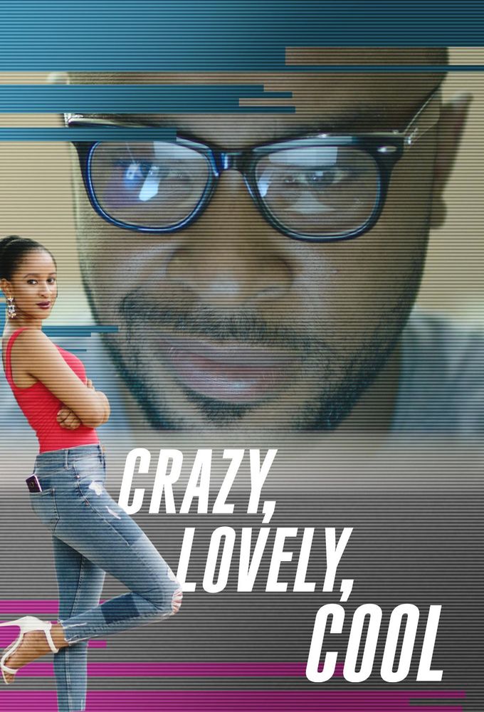 Poster de la serie Crazy, Lovely, Cool