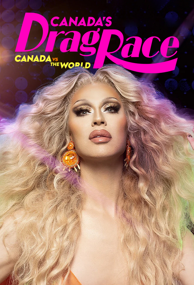 Poster de la serie Canada's Drag Race: Canada vs The World