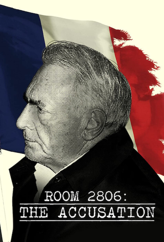 Poster de la serie Chambre 2806 : L'Affaire DSK