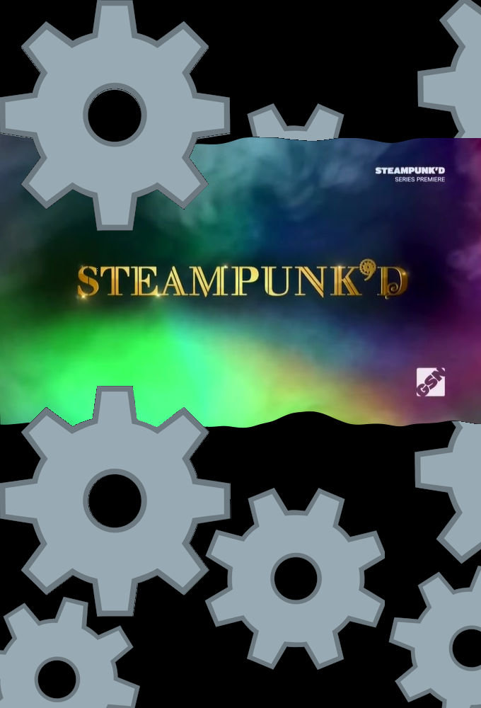 Poster de la serie Steampunk'd