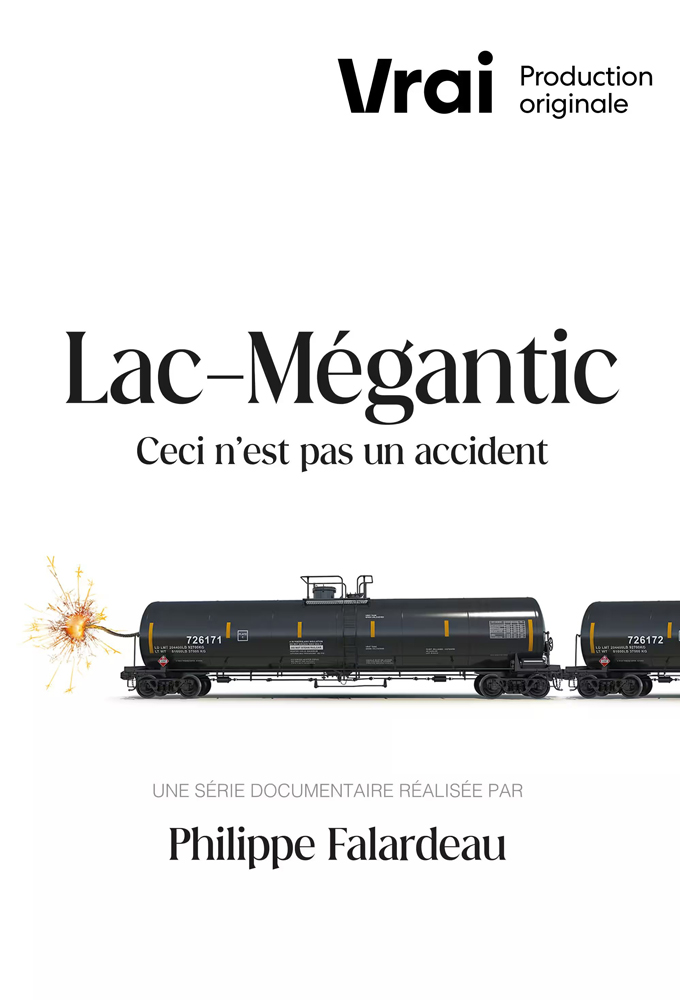 Poster de la serie Lac-Mégantic - this is not an accident