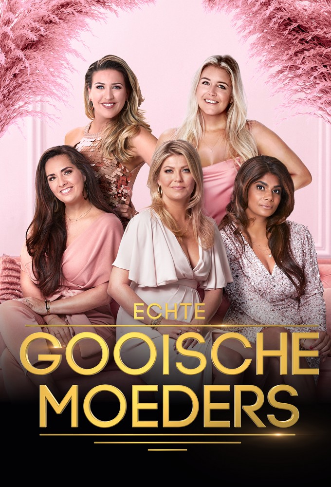 Poster de la serie Echte Gooische Moeders