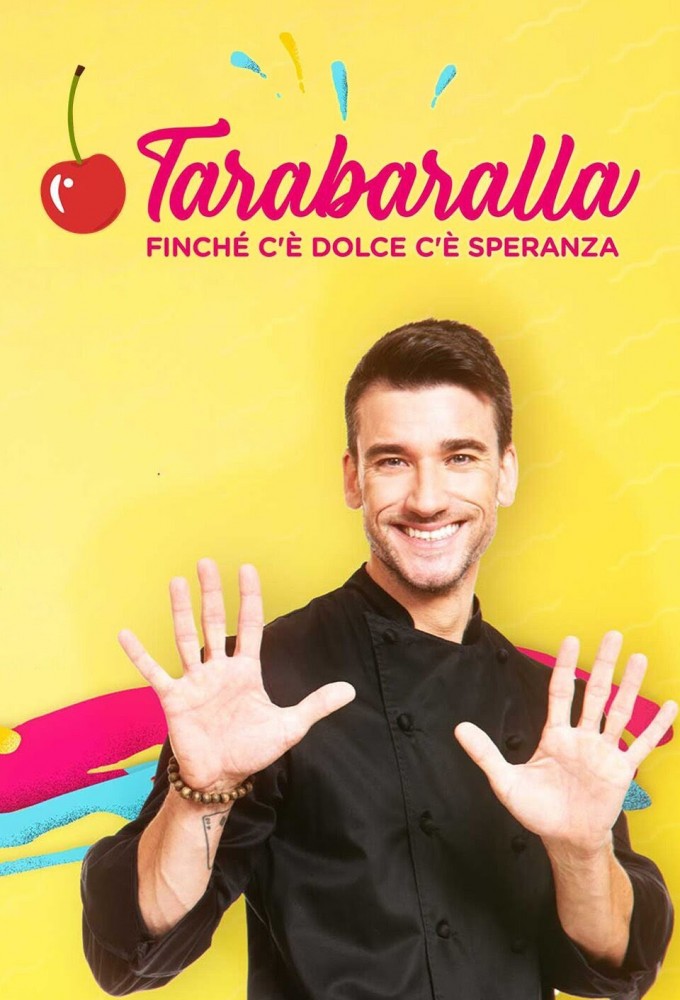 Poster de la serie Tarabaralla - As Long As There Is Sweet There Is Hope