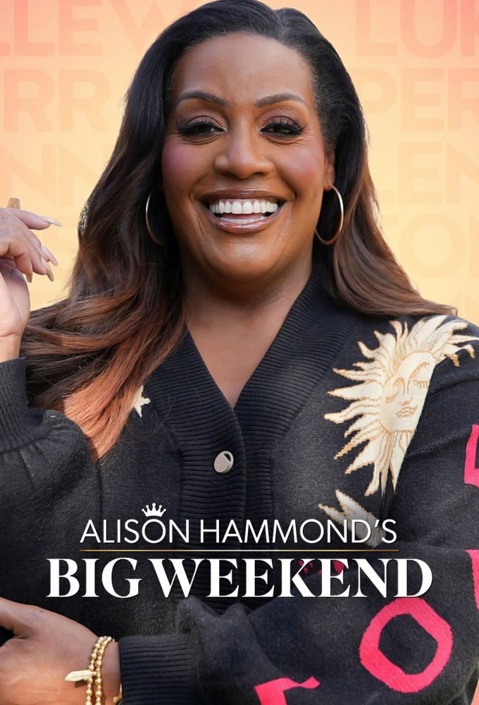 Poster de la serie Alison Hammond's Big Weekend