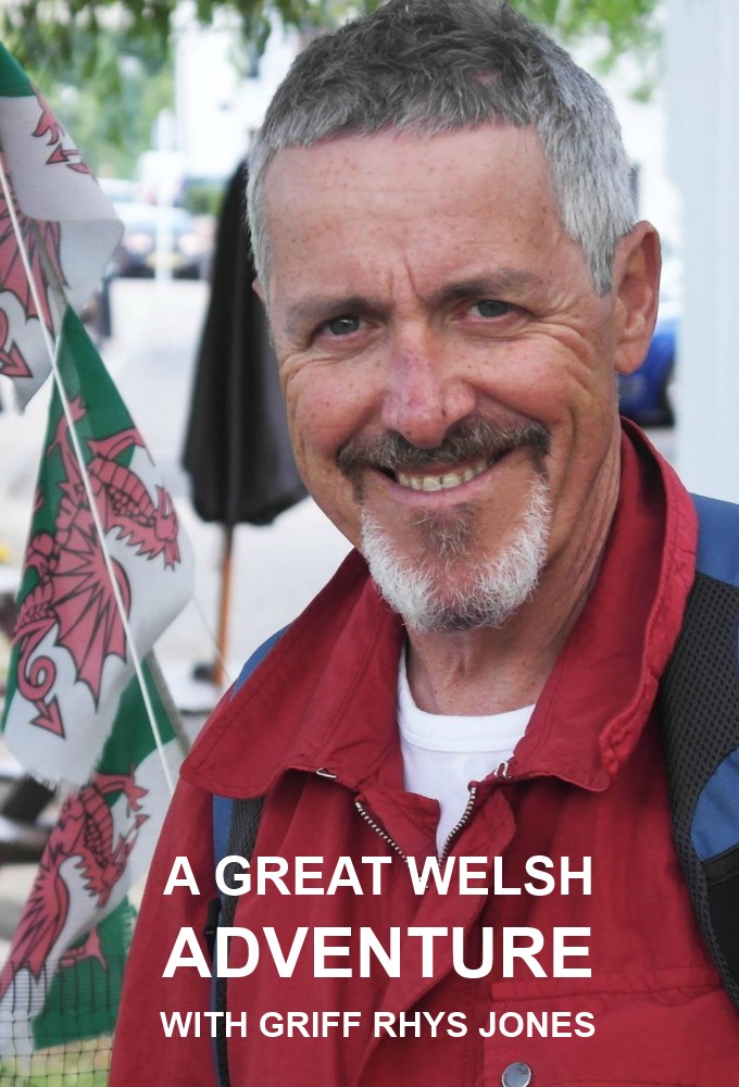 Poster de la serie A Great Welsh Adventure with Griff Rhys Jones