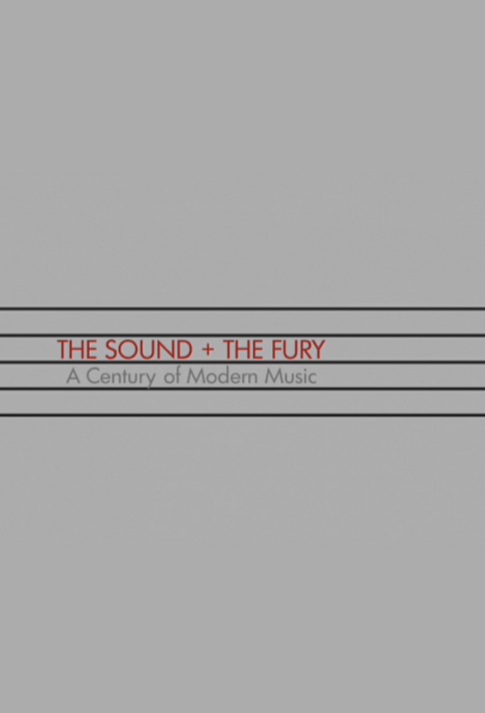 Poster de la serie The Sound and the Fury: A Century of Music