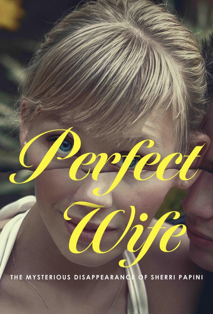 Poster de la serie Perfect Wife: The Mysterious Disappearance of Sherri Papini