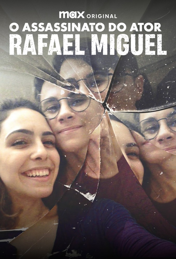 Poster de la serie O Assassinato do Ator Rafael Miguel