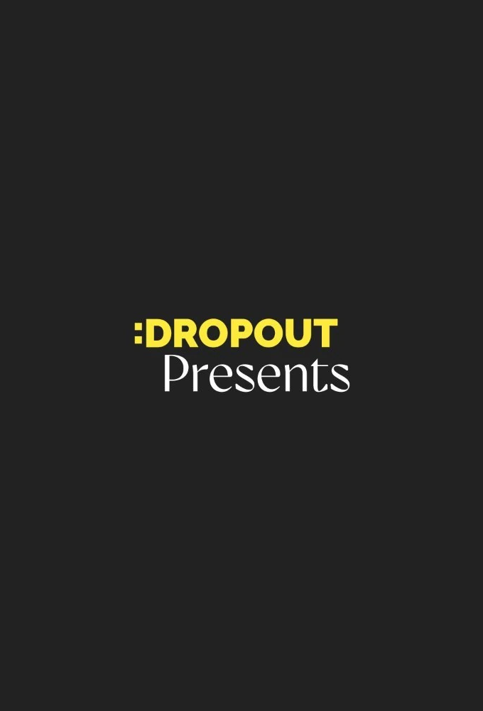 Poster de la serie Dropout Presents