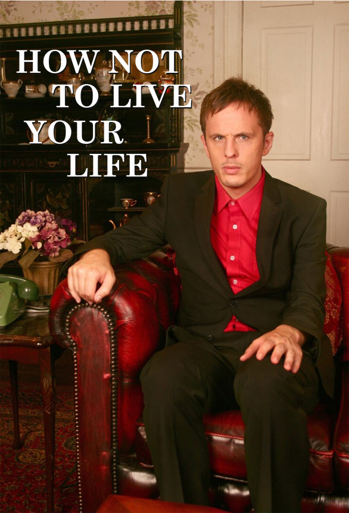 Poster de la serie How Not to Live Your Life