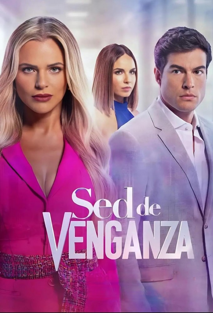 Poster de la serie Sed de Venganza