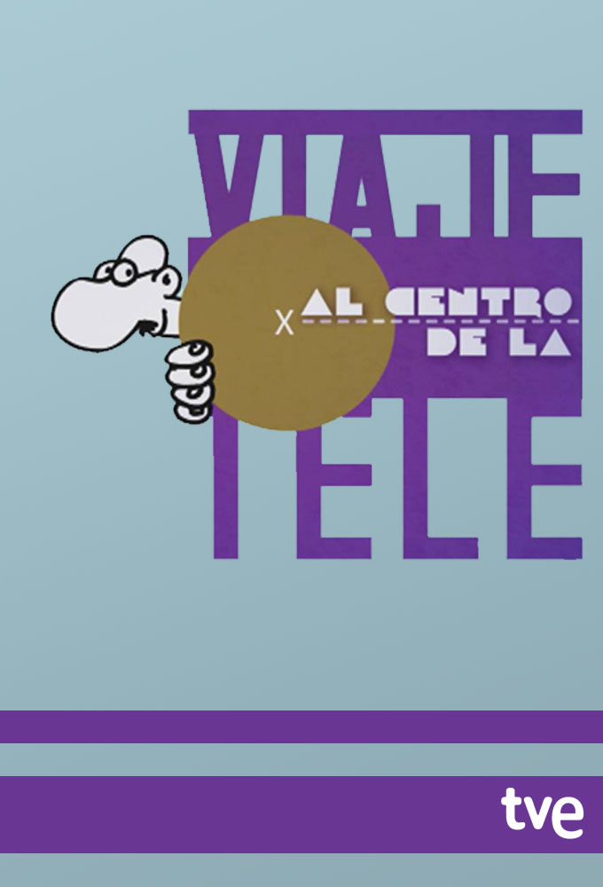 Poster de la serie Viaje al centro de la tele