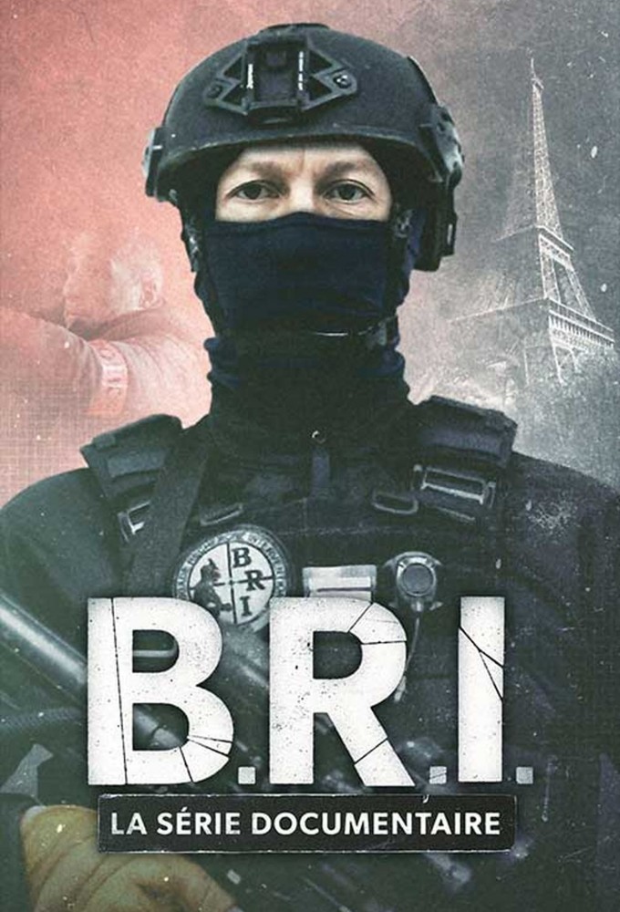 Poster de la serie B.R.I. La série documentaire