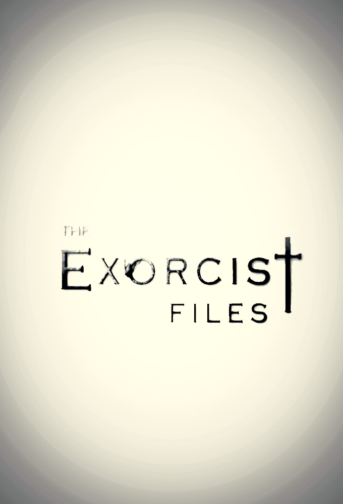 Poster de la serie The Exorcist Files