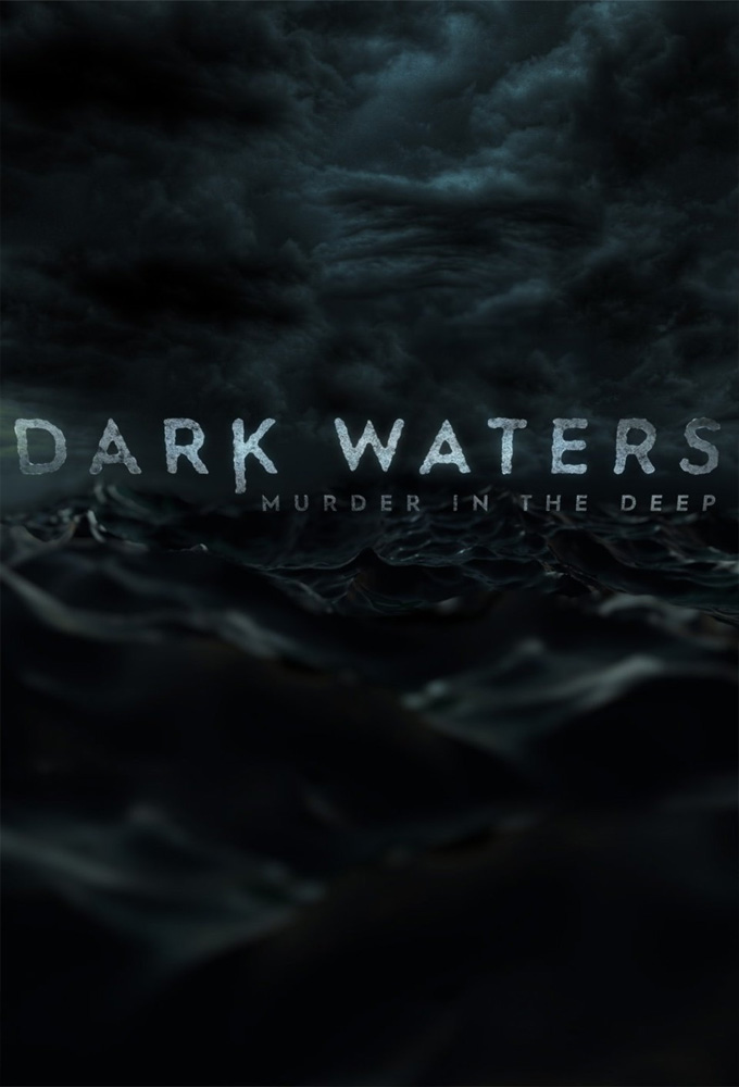 Poster de la serie Dark Waters: Murder In The Deep