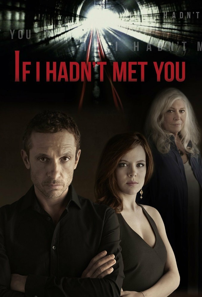 Poster de la serie If I Hadn't Met You