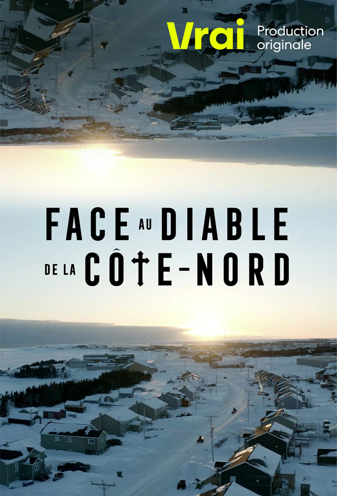 Poster de la serie Face au diable de la Côte-Nord