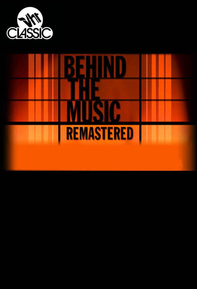 Poster de la serie Behind the Music: Remastered