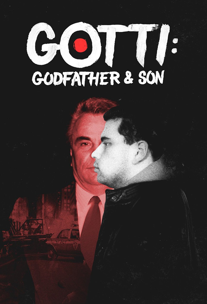 Poster de la serie Gotti: Godfather and Son