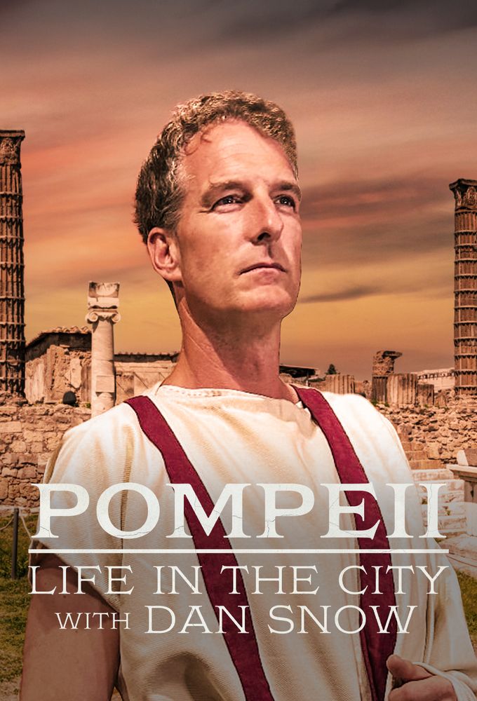 Poster de la serie Pompeii: Life in the City with Dan Snow