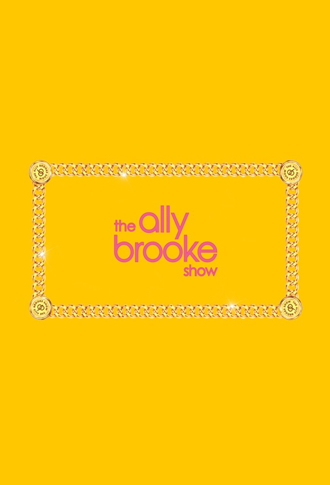 Poster de la serie The Ally Brooke Show