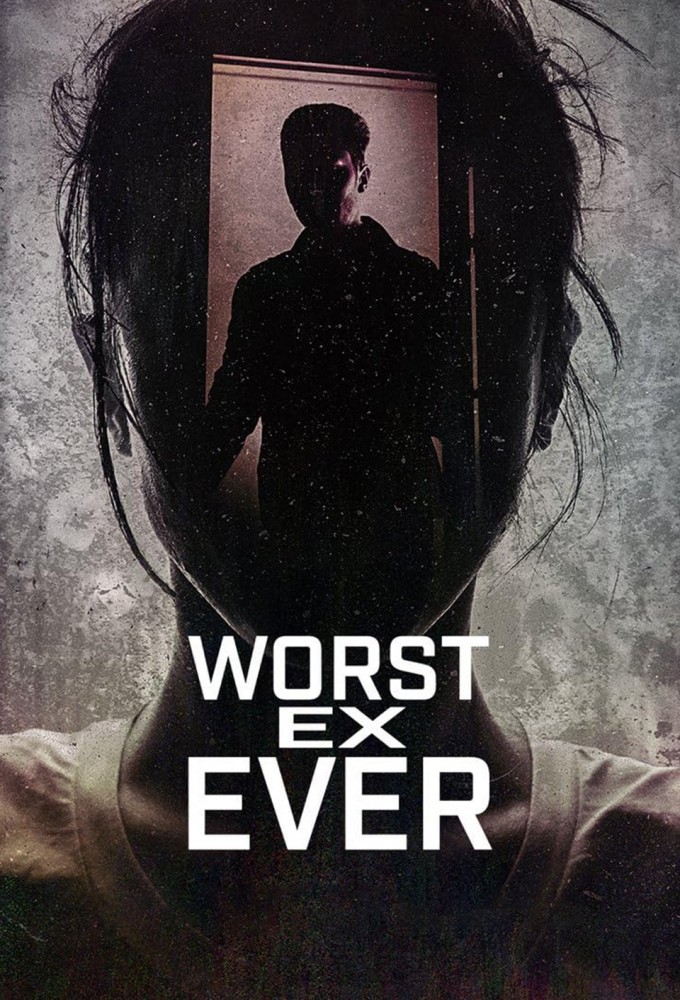 Poster de la serie Worst Ex Ever