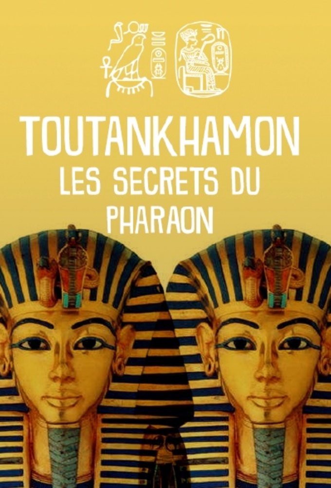 Poster de la serie Toutânkhamon : Les secrets du pharaon