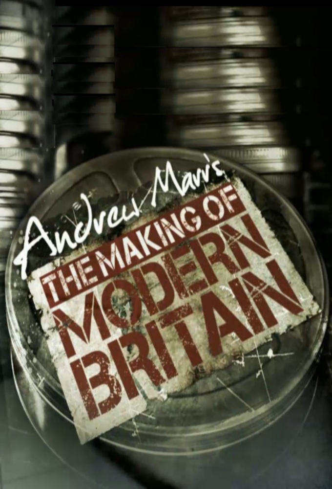 Poster de la serie Andrew Marr's The Making of Modern Britain