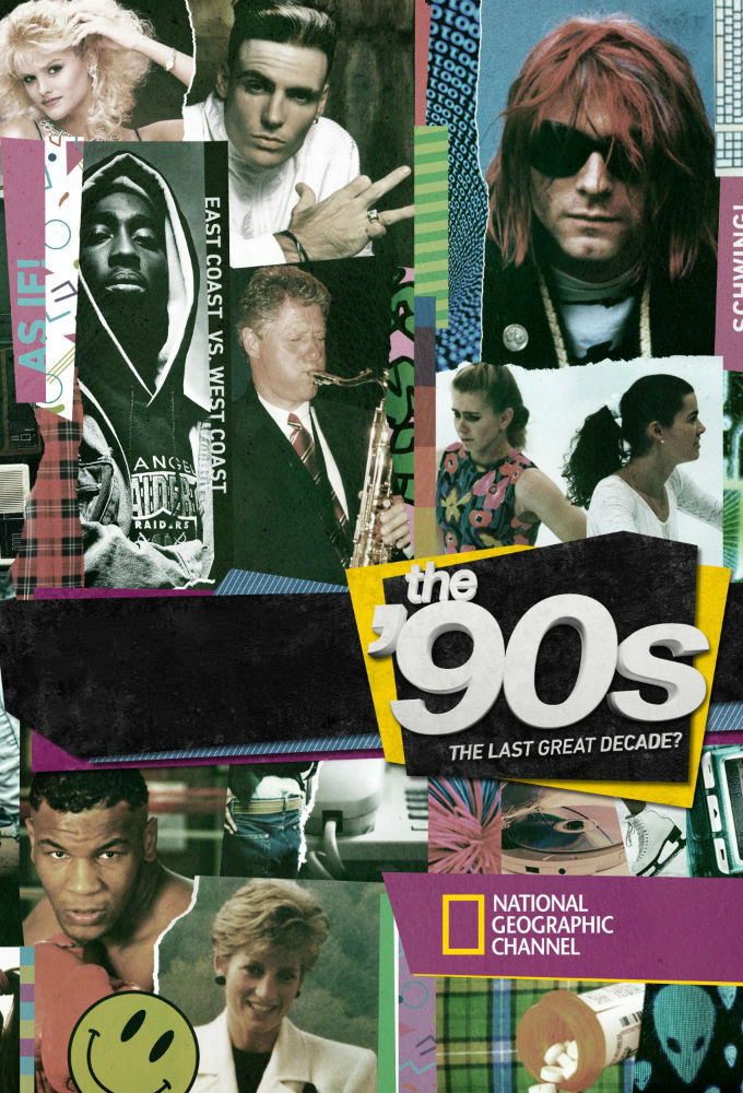 Poster de la serie The '90s: The Last Great Decade