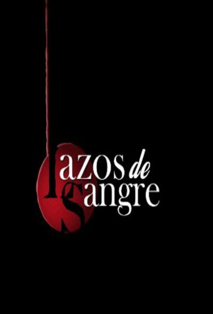 Poster de la serie Lazos de Sangre