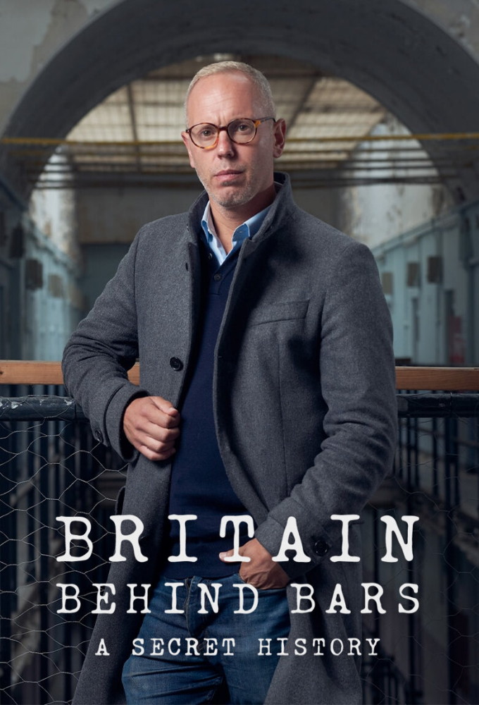 Poster de la serie Britain Behind Bars: A Secret History