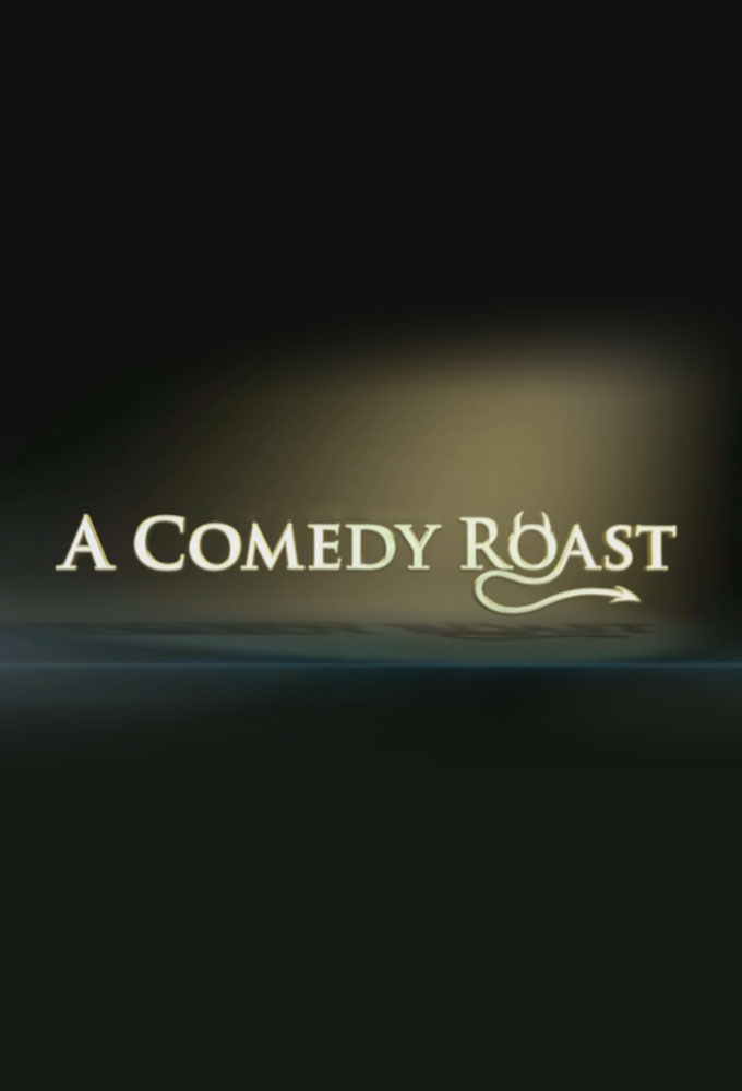 Poster de la serie A Comedy Roast