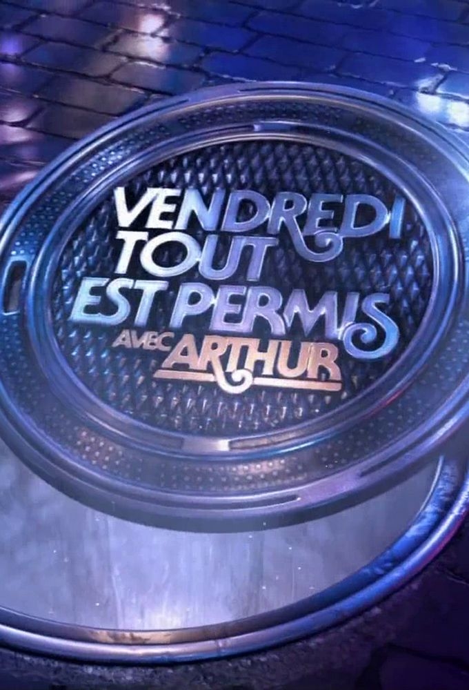 Poster de la serie Vendredi, tout est permis avec Arthur