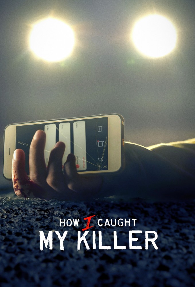 Poster de la serie How I Caught My Killer