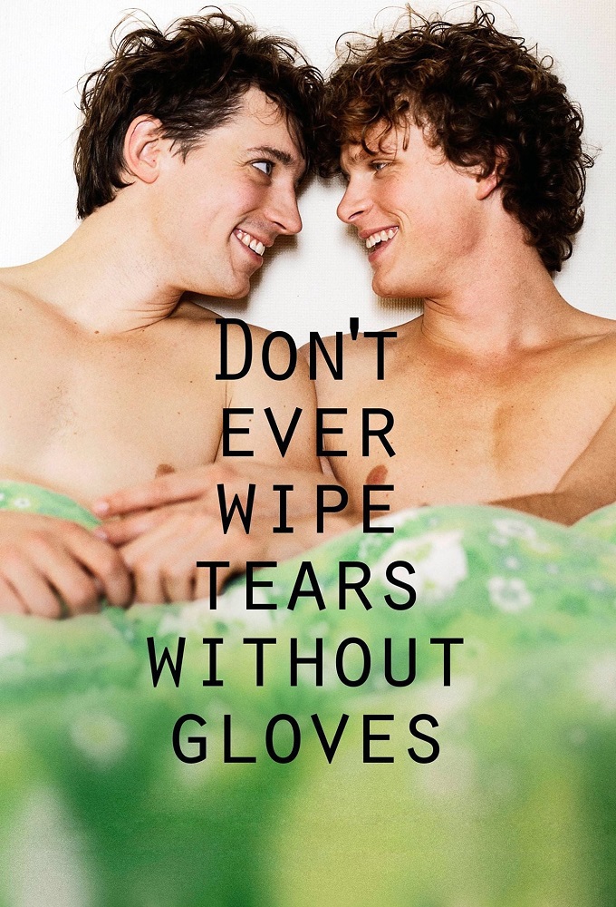 Poster de la serie Don't Ever Wipe Tears Without Gloves