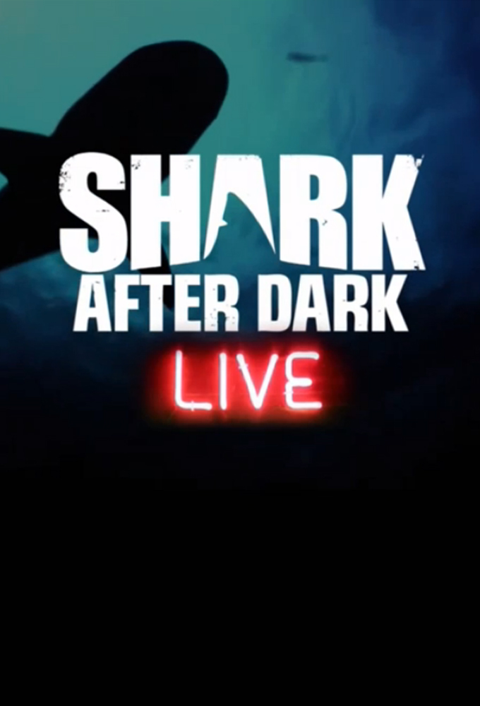 Poster de la serie Shark After Dark